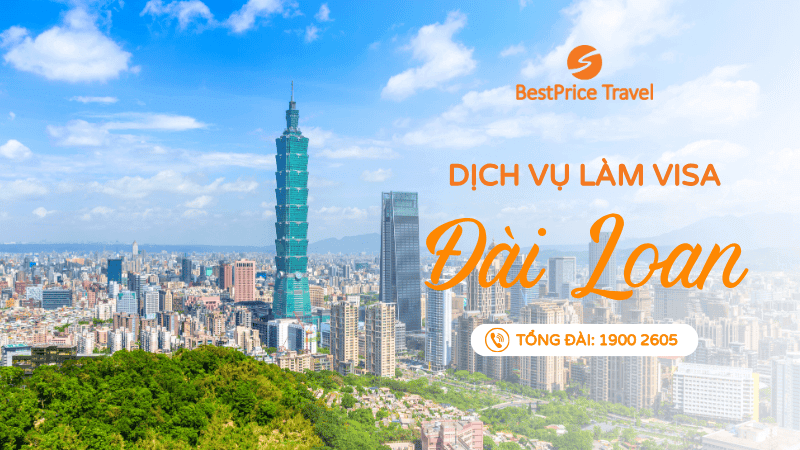 Dịch vụ làm visa Đài Loan tại BestPrice Travel