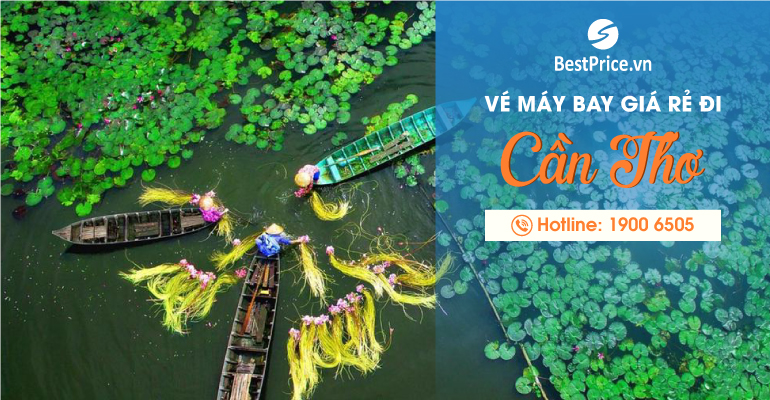 Vé máy bay giá rẻ đi Cần Thơ