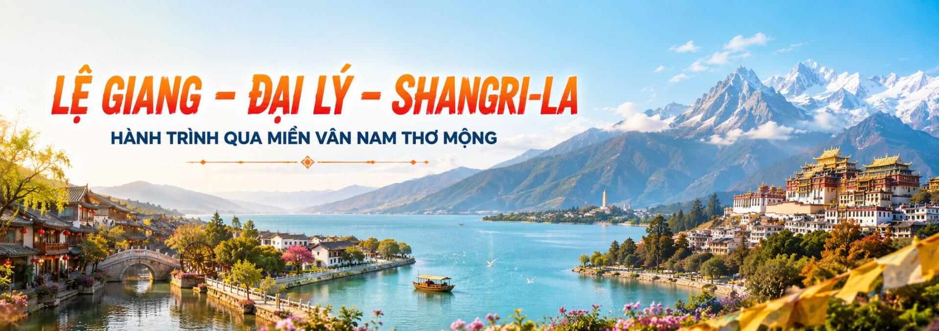 Tour Lệ Giang – Đại Lý – Shangri La Giá Tốt